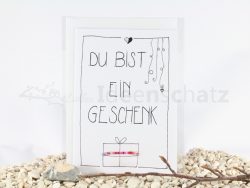Karte Du bist ein Geschenk