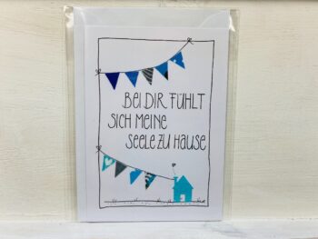 Karte  Bei dir fühlt sich meine Seele zu Hause